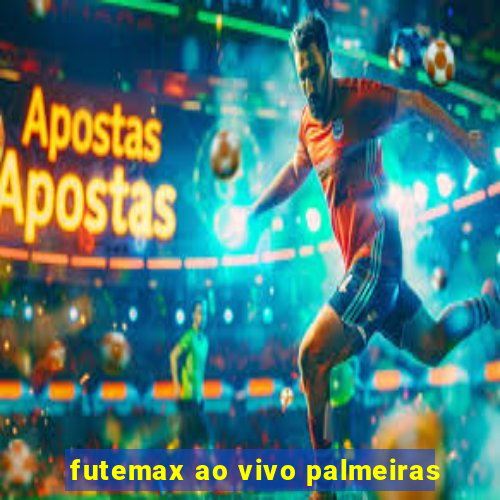 futemax ao vivo palmeiras